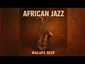 Download Lagu African Jazz Fusion | Amapiano Meets Afro House \u0026 Jazz | Feel the Bass 🎶🔥