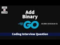 Add String Representation of Binary Numbers Coding Interview Question Strings