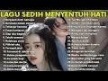 Download Lagu Lagu Bikin Nangis Lagu Sedih Patah Hati BALLAD Slow Rock Terbaru Dicari 2025  Cocok Disaat Menemani