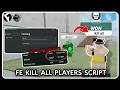FE Kill All Script - ROBLOX SCRIPTS