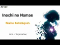 Download Lagu Inochi No Namae - Nama Kehidupan / Ost Anime Spirited Away // Lirik Lagu Dan Terjemahan