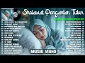 Lagu SHOLAWAT PENGANTAR TIDUR - SHOLAWAT NABI MERDU ADEM DI HATI - SHOLAWAT TERBARU 2025 PENYEJUK HATI
