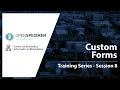 OpenSpecimen Training - Session 8 Custom Forms