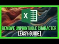 How To Remove the Non Printable Characters Quickly in Excel - Full Guide