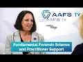 AAFS President Joanna Collins on Getting Back to the Basics of Forensic Science
