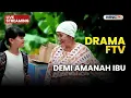 Lagu 🔴DEMI AMANAH IBU | LIVE DRAMA FTV | 31 DESEMBER 2025