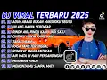Download Lagu DJ TIKTOK TERBARU 2025 🎵 DJ ADUH ABANG BUKAN MAKSUDKU BEGITU 🎵 DJ HILANG HANYA SEBENTAR FULL ALBUM 🔥