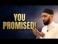 Lagu You Made A Promise To Allah... And You Forgot It! | Dr. Omar Suleiman