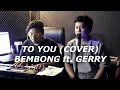 Download Lagu HEN - TO YOU (OST. Hi Bye Mama) COVER BEMBONG RIFQY feat GERRY ANNAKKE