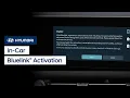 In-Car Bluelink Activation Bluelink Hyundai