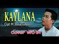 Download Lagu KAYLANA ~ Lagu Daerah Jambi - cipt: M. Yusuf Gayos (official music video)