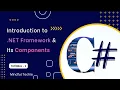 Introduction to NET framework its components