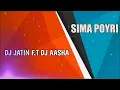 Download Lagu SIMA POYRI DJ JATIN FT AASHA DJ AND DJ AYUSH MUSICAL