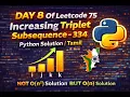 DAY 8 Of Leetcode 75 Increasing Triplet Subsequence - 334 Python Solution Tamil