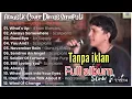 Download Lagu 🔥Always somewhere - good bye - you and i - Dimas Senopati full album tanpa iklan