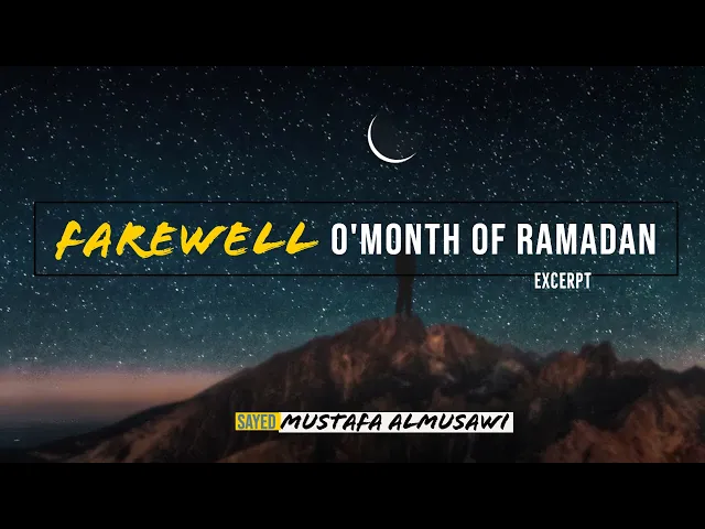 ⁣Touching Dua Excerpt: Farewell O'Month of Ramadan - Sayed Mustafa Almusawi