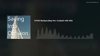 EP#62 Backpacking New Zealand with Nick