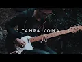 Download Lagu Tanpa Koma - Enau (Ruang tamu project Cover)