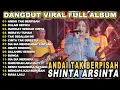 Lagu ANDAI TAK BERPISAH ARSINTA DANGDUT FULL ALBUM TERBARU DANGDUT KOPLO TERBARU 2025!JTM DANGDUT