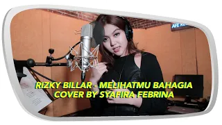 Download Rizky Billar x Syafira Febrina - Melihatmu Bahagia (Cover Version) MP3