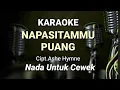 Download Lagu Napasitammu puang karaoke || Nada untuk wanita || Cipt. Ashe Hymne