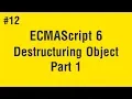 Learn ECMAScript 6 in Arabic - Destructuring Object Part 1