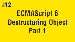 Learn ECMAScript 6 in Arabic - Destructuring Object Part 1
