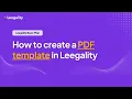 How to Create Reusable PDF Templates on Leegality Leegality Basic Plan