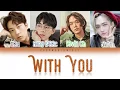 Download Lagu 'Superband'  Nau Team (Hong Isaac, Kevin Oh, Jiwan) - With You (Color Coded Lyrics) [HAN/ROM/ENG]