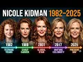 Nicole Kidman Age 1982 - 2025 Transformation