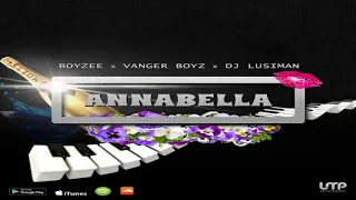 boyzee annabella ft vanger boyz djlusiman 