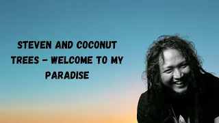 Download Steven and Coconut Trees - Welcome To My Paradise MP3