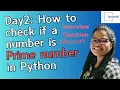 Day2 Coding How to check if a number is Prime in Python Target45Telugu