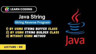 Java program to reverse a string StringBuffer and StringBuilder Class in Java