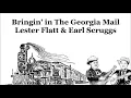 Bringin' in The Georgia Mail Lester Flatt & Earl Scruggs with Lyrics