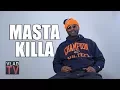 Masta Killa on Joining Wu-Tang Da Mystery of Chessboxin His 1st Rap Ever Part 1
