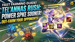 How to farm quickly with Tel'Annas to reach her power spike sooner than your opponents.