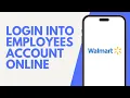 How To Login Into Walmart Employees Account Online Portal 2024 FULL GUIDE
