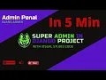 Django administration Super User Create in 5 Min