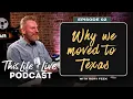 Why We Moved To Texas