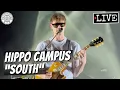 Hippo Campus South LIVE