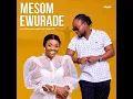 Download Lagu Mesom Ewurade Official Video   Evangelist Dian Asamoah Featuring Dada KD