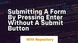 submitting a form by pressing enter without a submit button