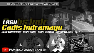 Download GADIS INDRAMAYU_KENDANG PENCA_TANGAN SAKTI Feat DEDE YANTO (MPET) MP3
