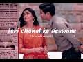 Download Lagu teri chahat ke deewane huye hum[slowed+reverb]💫🎧🎶😍 #lofi #kumarsanu #alkayagnik #youtube
