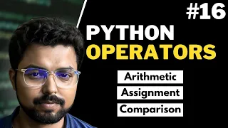 17 Operators in Python Arithmetic Assignment Python for Beginners in Hindi Full Course
