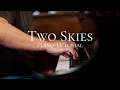 Download Lagu Dirk Maassen - Two Skies (Piano Tutorial)