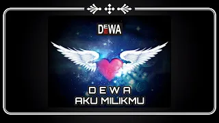 Download DEWA_ AKU MILIKMU (New Version Once) MP3