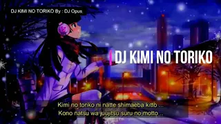 Download DJ KIMI NO TORIKO X DORAEMON TIK TOK VIRAL 2020 MP3