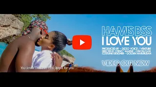 i love you hamis bss official music video 